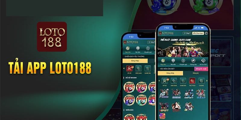 Hướng dẫn tất tần tật tải app loto188 với 3 phút