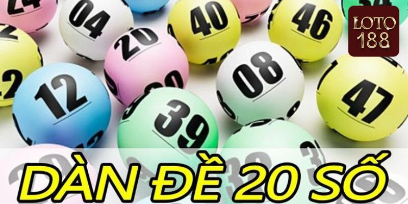 Tìm hiểu về dàn đề 20 số khung 3 ngày
